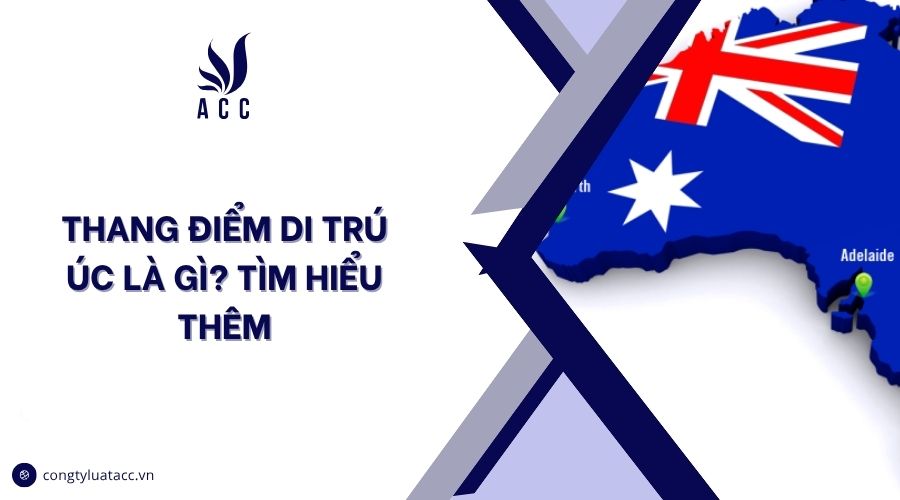 Thang điểm di trú Úc là gì? Tìm hiểu thêm