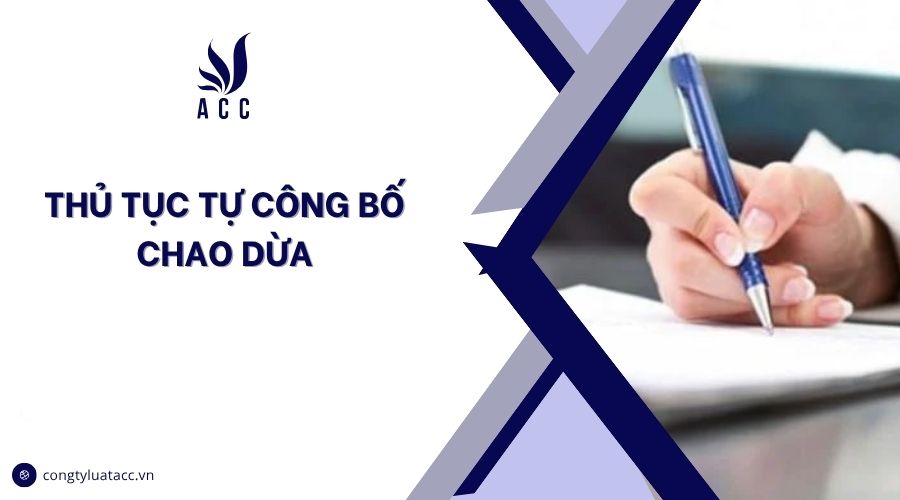 Thủ tục tự công bố chao dừa