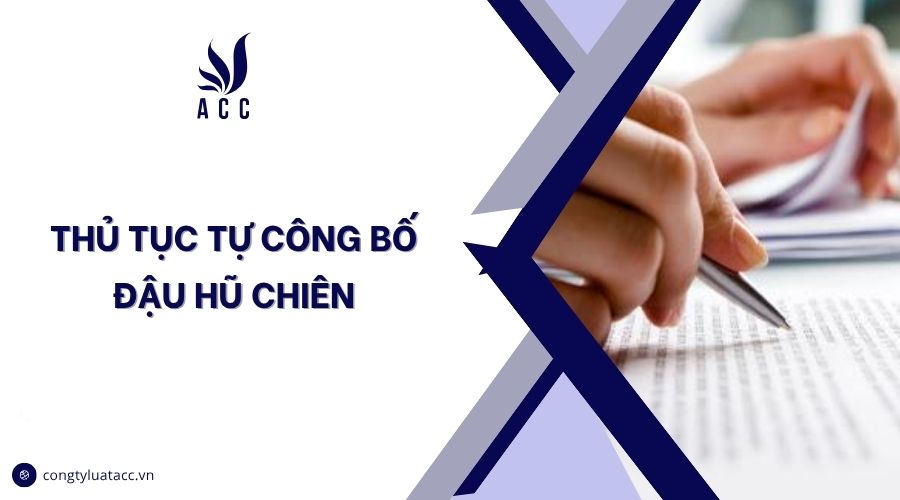 Thủ tục tự công bố đậu hũ chiên