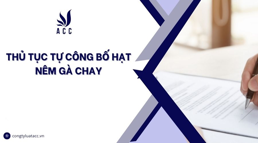 Thủ tục tự công bố hạt nêm gà chay
