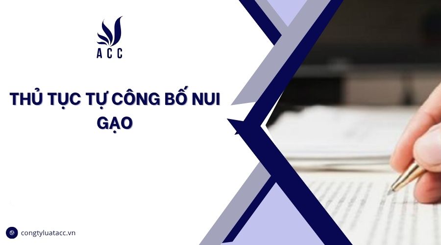 Thủ tục tự công bố nui gạo