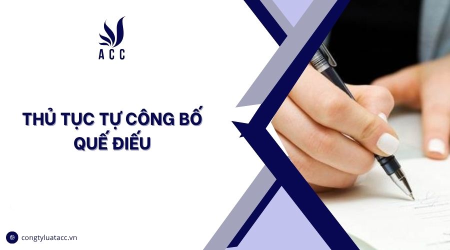 Thủ tục tự công bố quế điếu