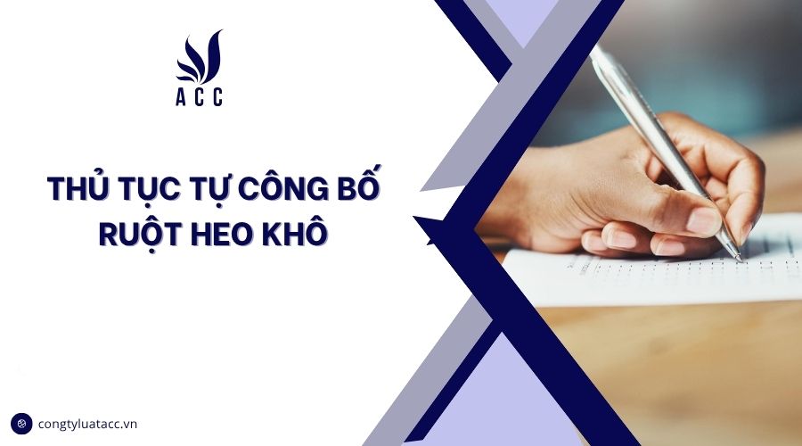 Thủ tục tự công bố ruột heo khô