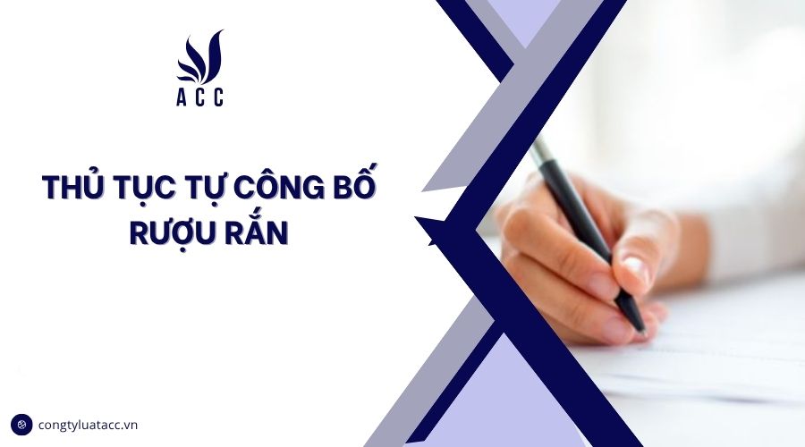 Thủ tục tự công bố rượu rắn