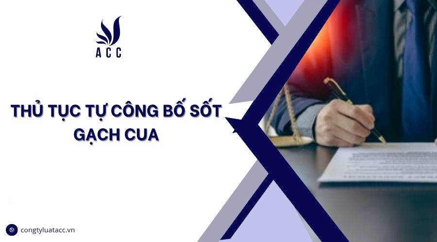 Thủ tục tự công bố sốt gạch cua