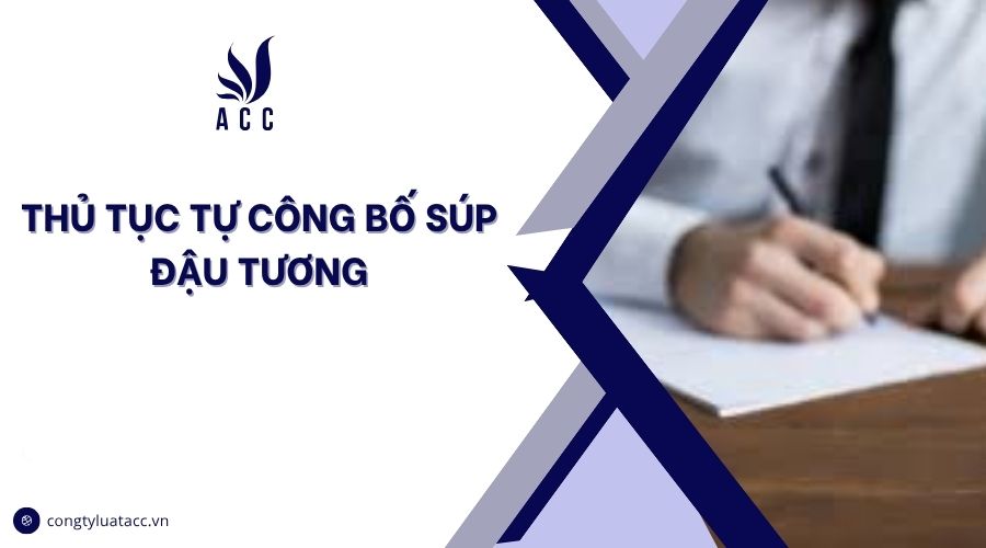 Thủ tục tự công bố súp đậu tương