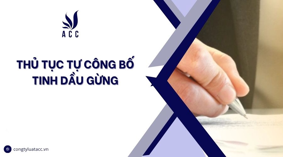 Thủ tục tự công bố tinh dầu gừng