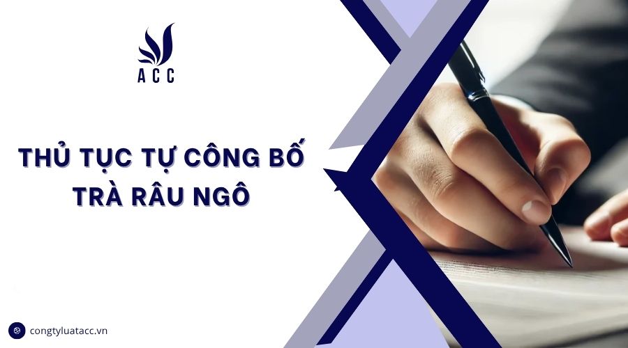 Thủ tục tự công bố trà râu ngô