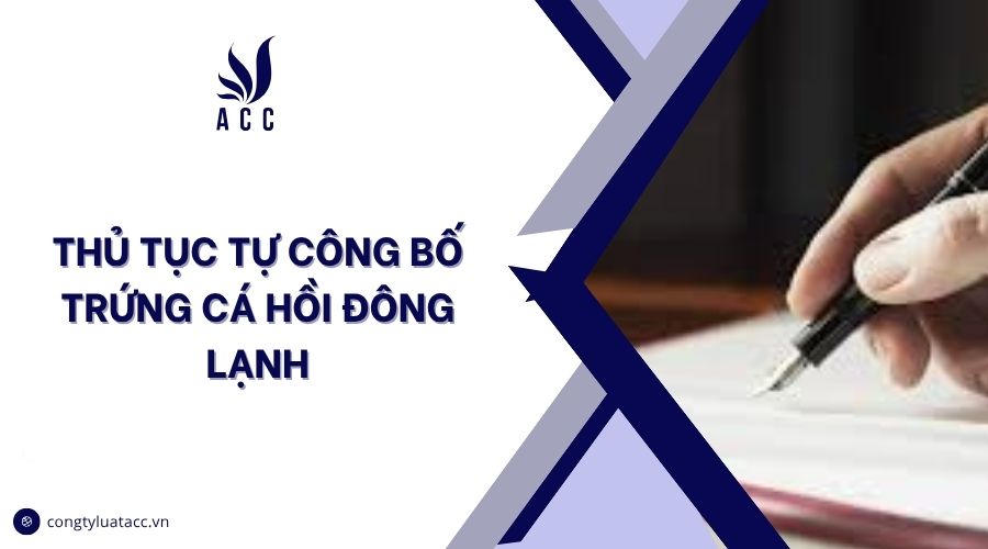 Thủ tục tự công bố trứng cá hồi đông lạnh