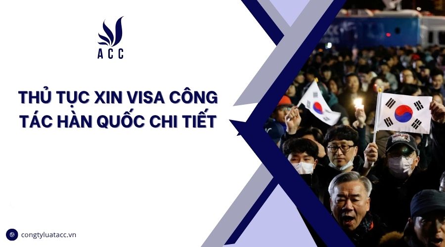 Thủ tục xin visa công tác Hàn Quốc chi tiết
