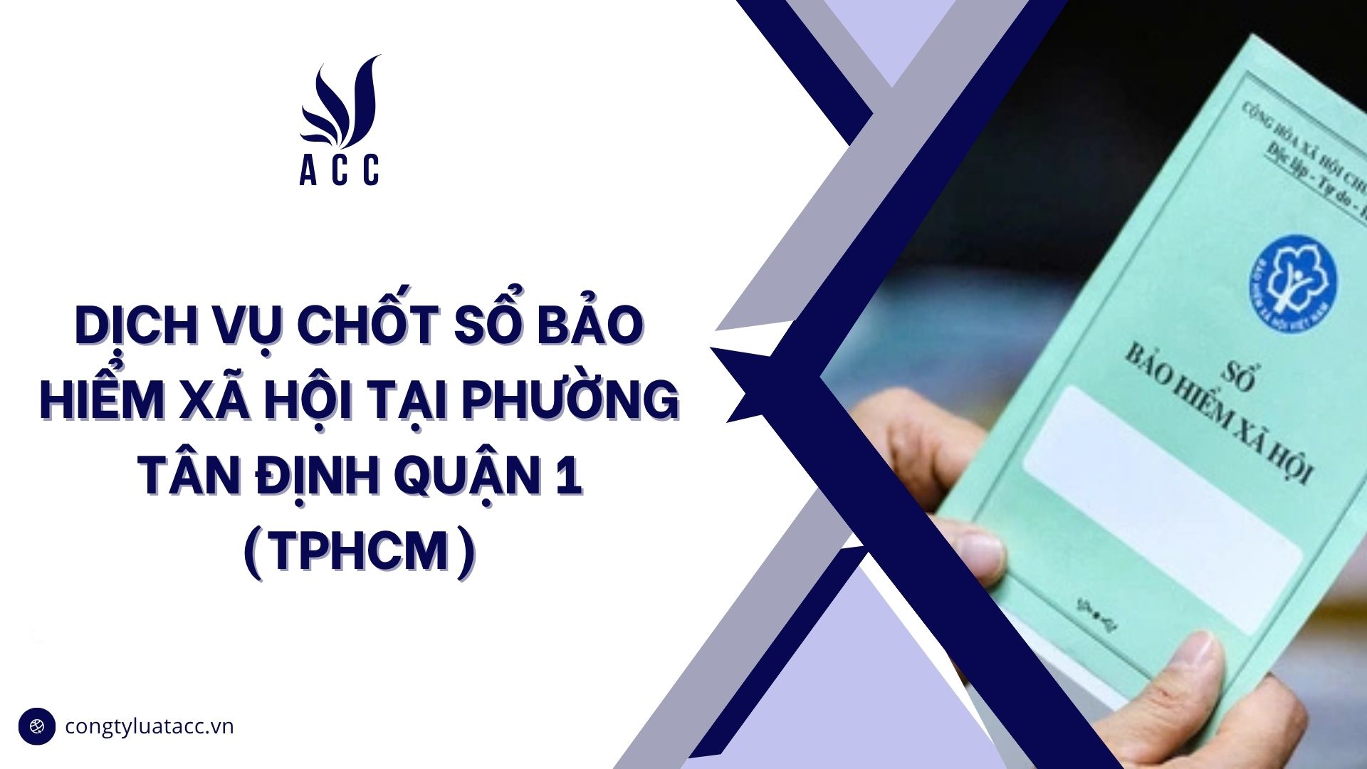 Dịch vụ chốt sổ bảo hiểm xã hội tại Phường Tân Định Quận 1 (TPHCM)