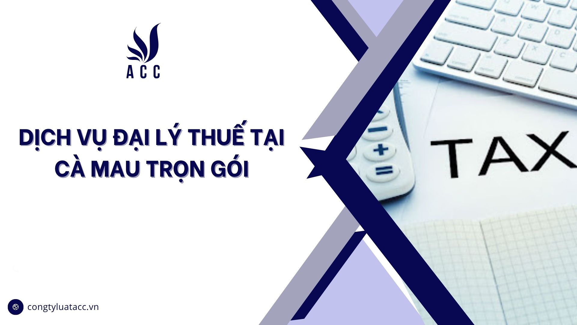 Dịch vụ đại lý thuế tại Cà Mau trọn gói