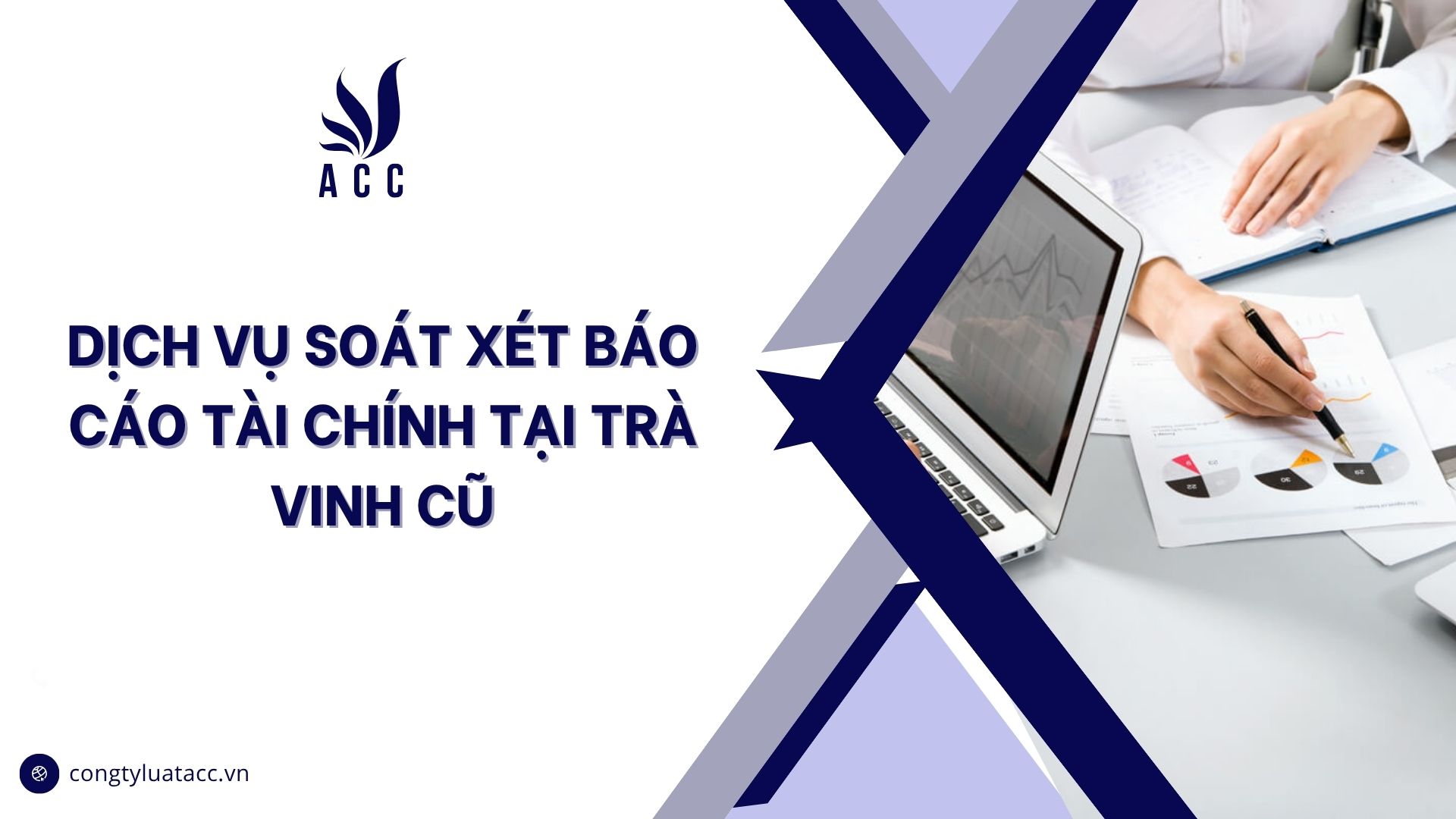 Dịch vụ soát xét báo cáo tài chính tại Trà Vinh cũ
