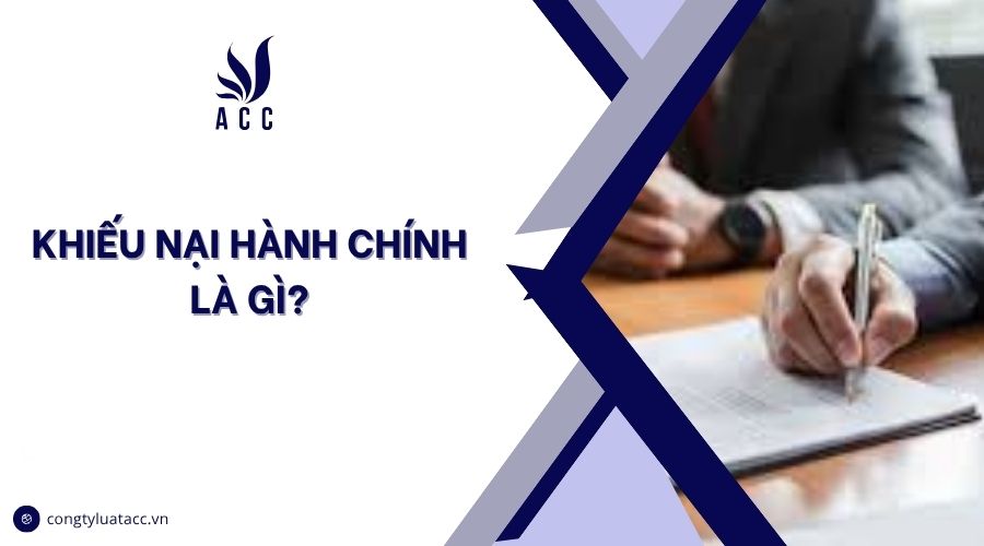Khiếu nại hành chính là gì?