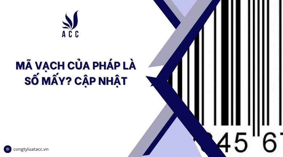 Mã vạch của Pháp là số mấy? Cập nhật