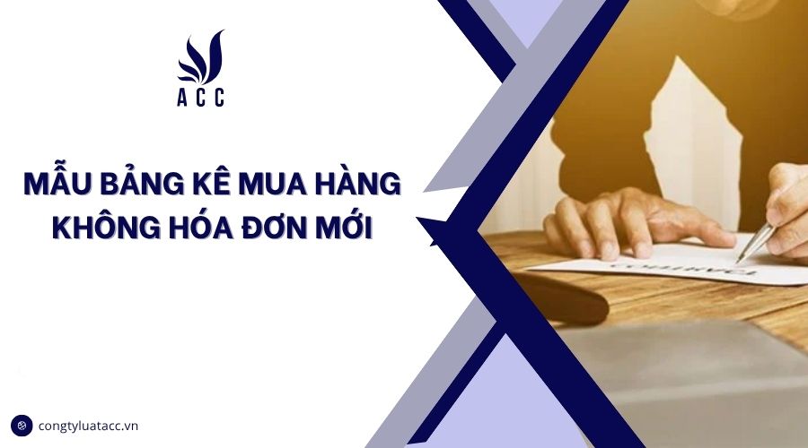 Mẫu bảng kê mua hàng không hóa đơn mới