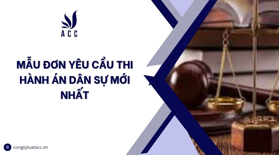 Mẫu đơn yêu cầu thi hành án dân sự mới nhất