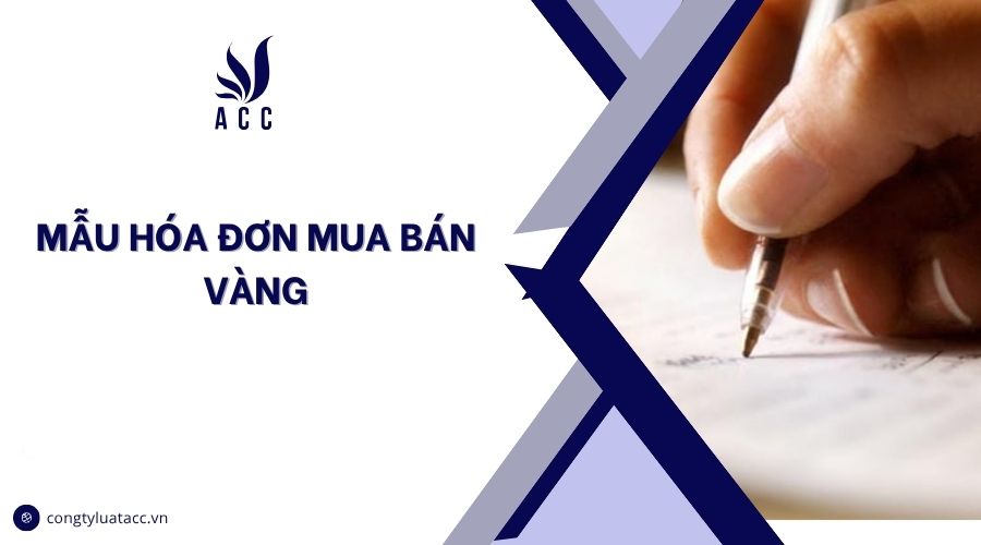 Mẫu hóa đơn mua bán vàng