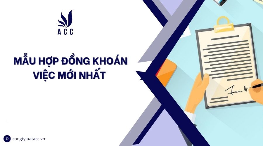 Mẫu hợp đồng khoán việc mới nhất