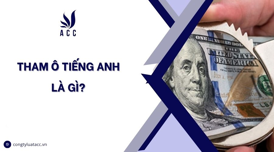 Tham ô tiếng Anh là gì?