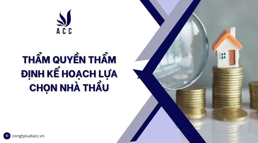 Thẩm quyền thẩm định kế hoạch lựa chọn nhà thầu