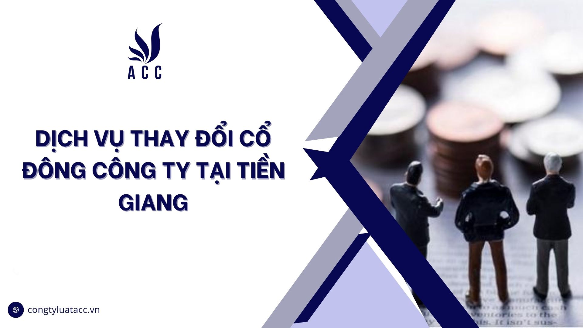 Dịch vụ thay đổi cổ đông công ty tại Tiền Giang