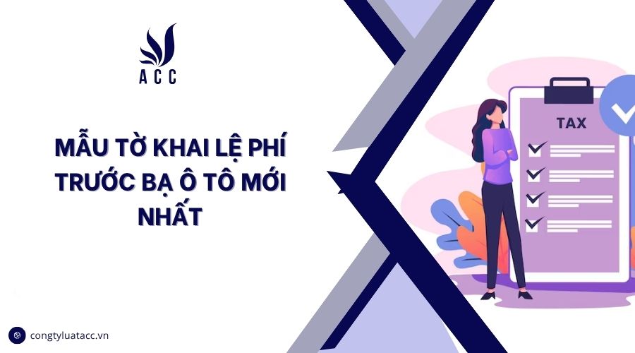 Mẫu tờ khai lệ phí trước bạ ô tô mới nhất