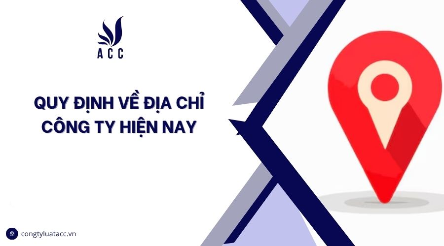 Quy định về địa chỉ công ty hiện nay