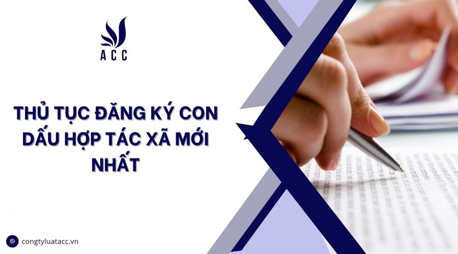 Thủ tục đăng ký con dấu hợp tác xã mới nhất