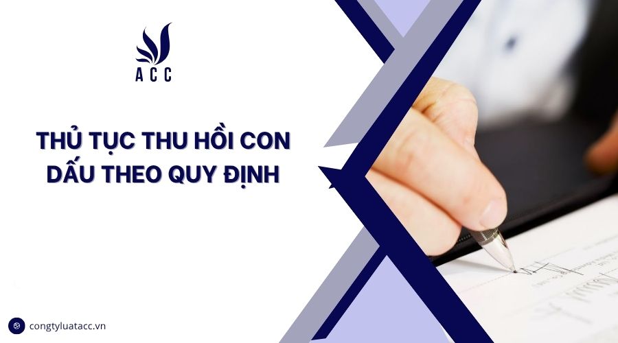 Thủ tục thu hồi con dấu theo quy định